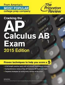USED-Cracking the AP Calculus AB Exam, 2015 Edition (College Test Preparation) by Princeton Review (Paperback)