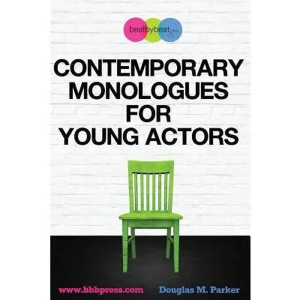 USED Book - Contemporary Monologues for Young Actors: 54 High-Quality Monologues for Kids & Teens by Parker, Douglas M. (Paperback) - english