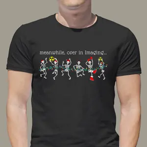 Meanwhile Over In Imaging Cotton Crew Tee Radiologic Technologist Department Christmas Party Ct Ir Mri Nuc Med Modality Gift Grad Med Tech Christmas