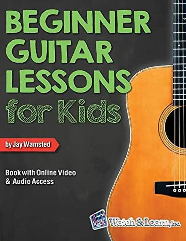 Beginner Guitar Lessons for Kids Book with on the internet Video and Audio Access -- Jay Wamsted - Paperback