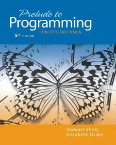 USED-Prelude to Programming: Concepts and Design (5th Edition) by Stewart Venit (Paperback)