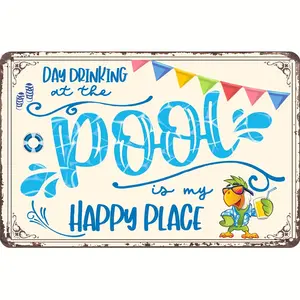 Day Drinking At The Pool Is My Happy Place Tin Sign Swimming Pool Sign Outdoor Decor For Home Pool Deck Patio Bar Wall Decor Sign 8x12 Inch