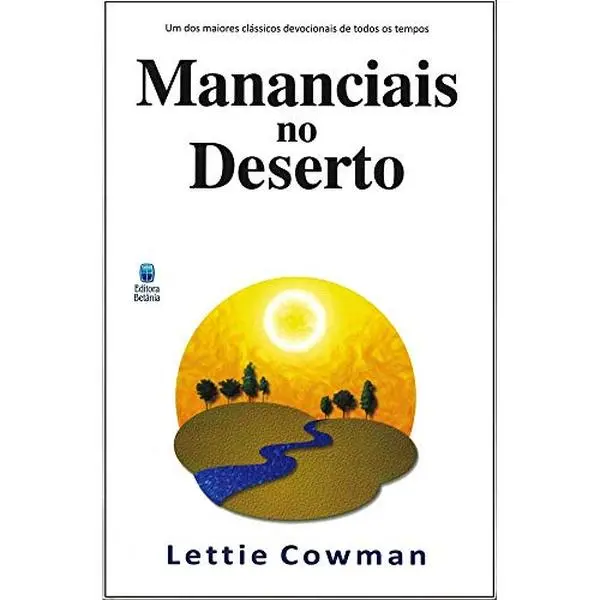 USED-Mananciais No Deserto (Um dos maiores classicos devocionais de todos os tempos) by Lettie B. Cowman (Paperback)