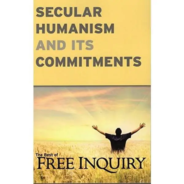 USED-Secular Humanism and its Commitments : The Best of Free Inquiry (Paperback)