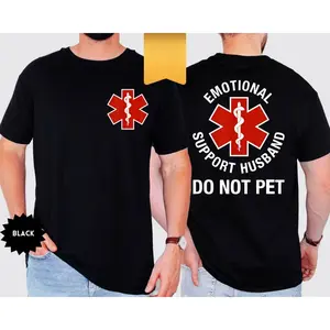Emotional Support Husband Shirt Funny Do Not Pet Medical Symbol T-Shirt Gift for Husband EMT Boyfriend Husband Tee Shirts