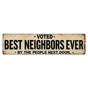 Voted Best Neighbors Ever Metal Tin Sign 4x16 Inch (10×40cm) - Vintage Rustic Wall Decor, Funny Yard/Patio Sign, Perfect for Home, Front Porch, Gift for Neighbors