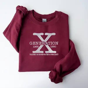 Gen X Colors Sweatshirt, Raised on Hose Water and Neglect – Retro Generation X Crewneck