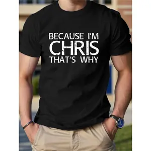 1pc Men'S Casual Cotton T-Shirt with "Because I'm Chris That'S Why" Print, Round Neck, Short Sleeves, Sports Style, Regular Fit, Digital Printed Graphic Tee for All Seasons