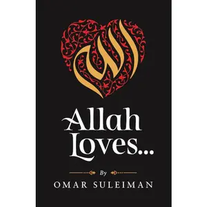ALLAH LOVES - By Omar Suleiman