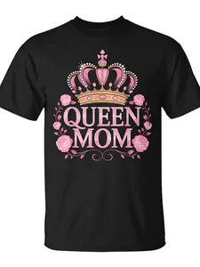 Queen Mom Happy For Mothers Day Mom T-Shirt |   Unisex, Casual Style, Crew Neck, Slight Stretch, Regular Fit, All-season, Drawing Pattern, Pure 220G
