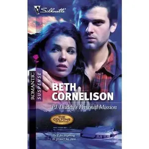 USED-P.I. Daddy's Personal Mission (The Coltons of Montana, 5) by Beth Cornelison (Unknown)