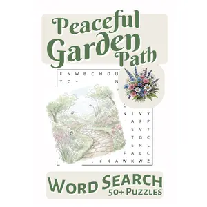 Peaceful Garden Path Word Search Book 50+ Tranquil Puzzles for Quiet Moments 6x9 110 Pages Perfect for Gardening Lovers & Mindful Minds