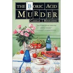 USED Book - The Boric Acid Murder: A Gloria Lamerino Mystery by Camille Minichino (Hardcover) - english