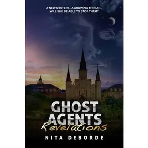 USED-Ghost Agents: Revelations (The Ghost Agents Trilogy) by Nita DeBorde (Paperback)
