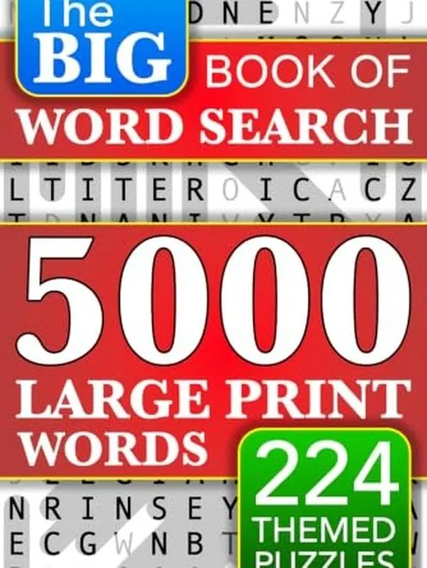 Big Book of Large Print Word Search Puzzles: 5000 Words - 224 Themed Puzzles - For Adults, Seniors, and Teens
