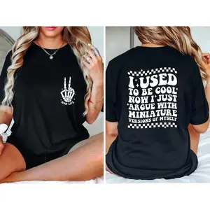 I Used To Be Cool Shirt Mom Life Shirt Funny Quotes Skeleton Hands Shirts With Sayings Sassy Shirt Mother Shirt Mom Shirtmommy Shirt