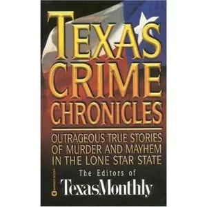 USED Book - Texas Crime Chronicles by Texas Monthly (Unknown) - english