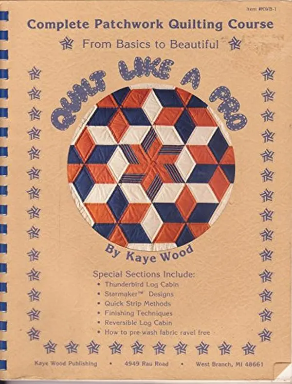 USED-Quilt Like a Pro: Complete Patchwork Quilting Course; From Basics to Beautiful by Kaye Wood (Plastic Comb)