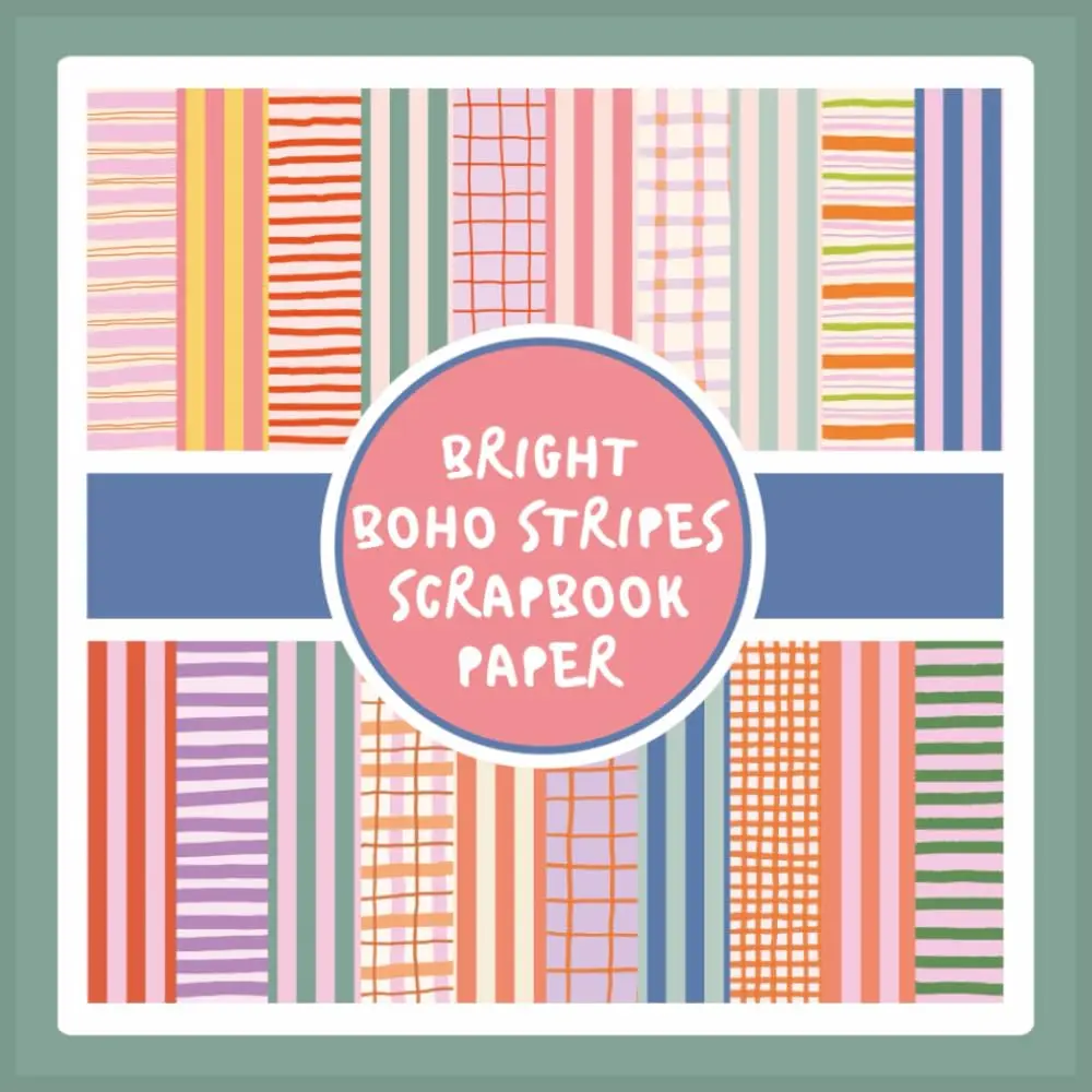 Bright Boho Stripes Scrapbook Paper: Colorful Summer Craft Paper Pad For Scrapbooking, Mixed Media, Decoupage, Junk Journals & Paper Crafts; 8.5 x 8.5"
