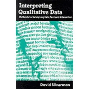 USED-Interpreting Qualitative Data: Methods for Analysing Talk, Text and Interaction by David Silverman (Paperback)