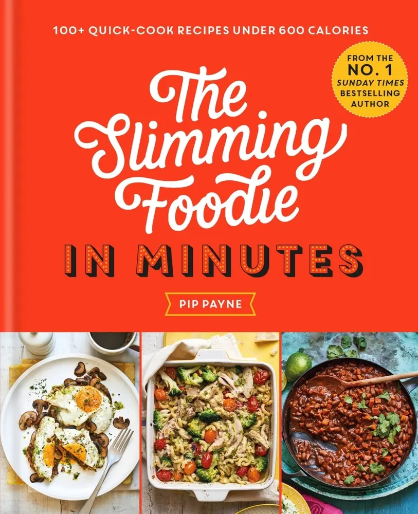 USED-The Slimming Foodie in Minutes: 100+ Quick-Cook Recipes Under 600 Calories by Payne, Pip (Hardcover)