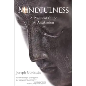 Mindfulness: A Practical Guide to Awakening Paperback – March 1, 2016