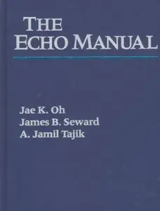 USED-The Echo Manual: From the Mayo Clinic by M.D. Oh Jae K. (Hardcover)