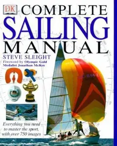 USED-DK Complete Sailing Manual by Sleight, Steve (Hardcover)
