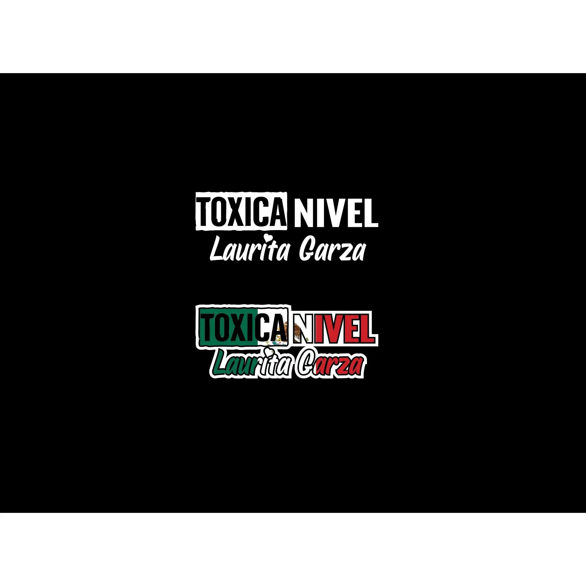Toxica Nivel Laurita Garza Decal Sticker Decal Car Window Laptop Vinyl Sticker Mexican Flag Sticker Toxic Girlfriend