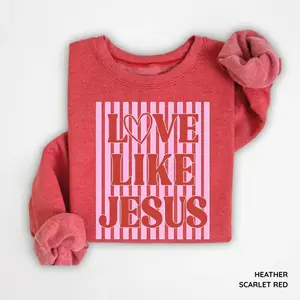 Love Like Jesus Sweatshirt, Trendy Preppy Pink & Red Valentine Shirt, Inspirational Gift for Believers, Gildan for Men and Women