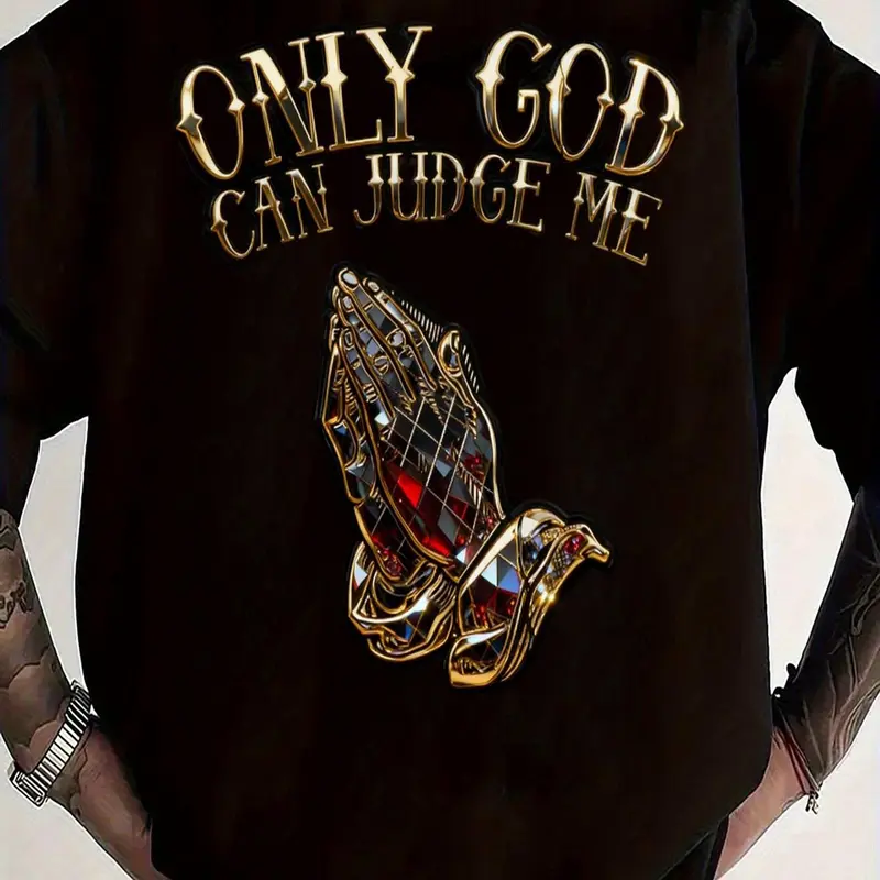 Men's Plus Size 'ONLY GOD CAN JUDGE ME' Black Shirt - Bold Golden Text with Intricate Prayer Hands Design, Stylish and Statement-Making Top for Confident Individuals