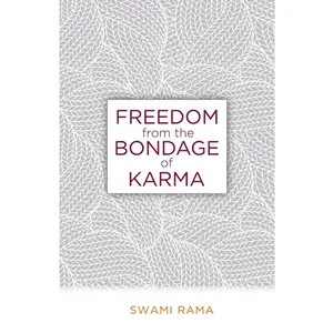 USED-Freedom from the Bondage of Karma by Rama, Swami (Paperback)