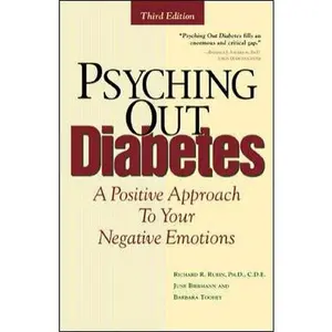 USED-Psyching Out Diabetes : A Positive Approach to Your Negative Emotions by Richard Rubin (Paperback)
