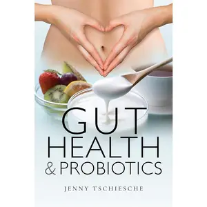 Gut Health and Probiotics