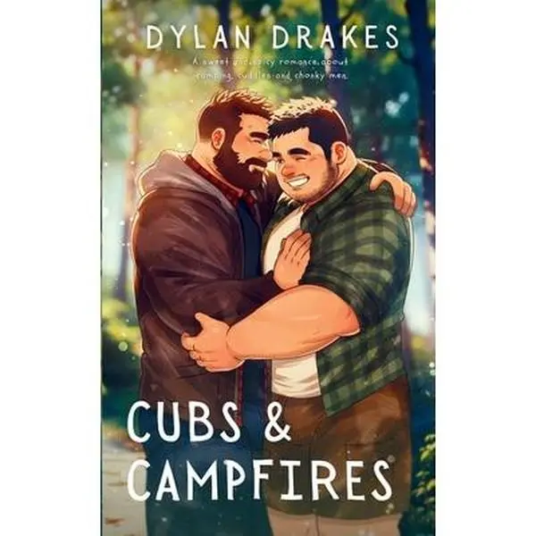Cubs & Campfires -- Dylan Drakes - Paperback