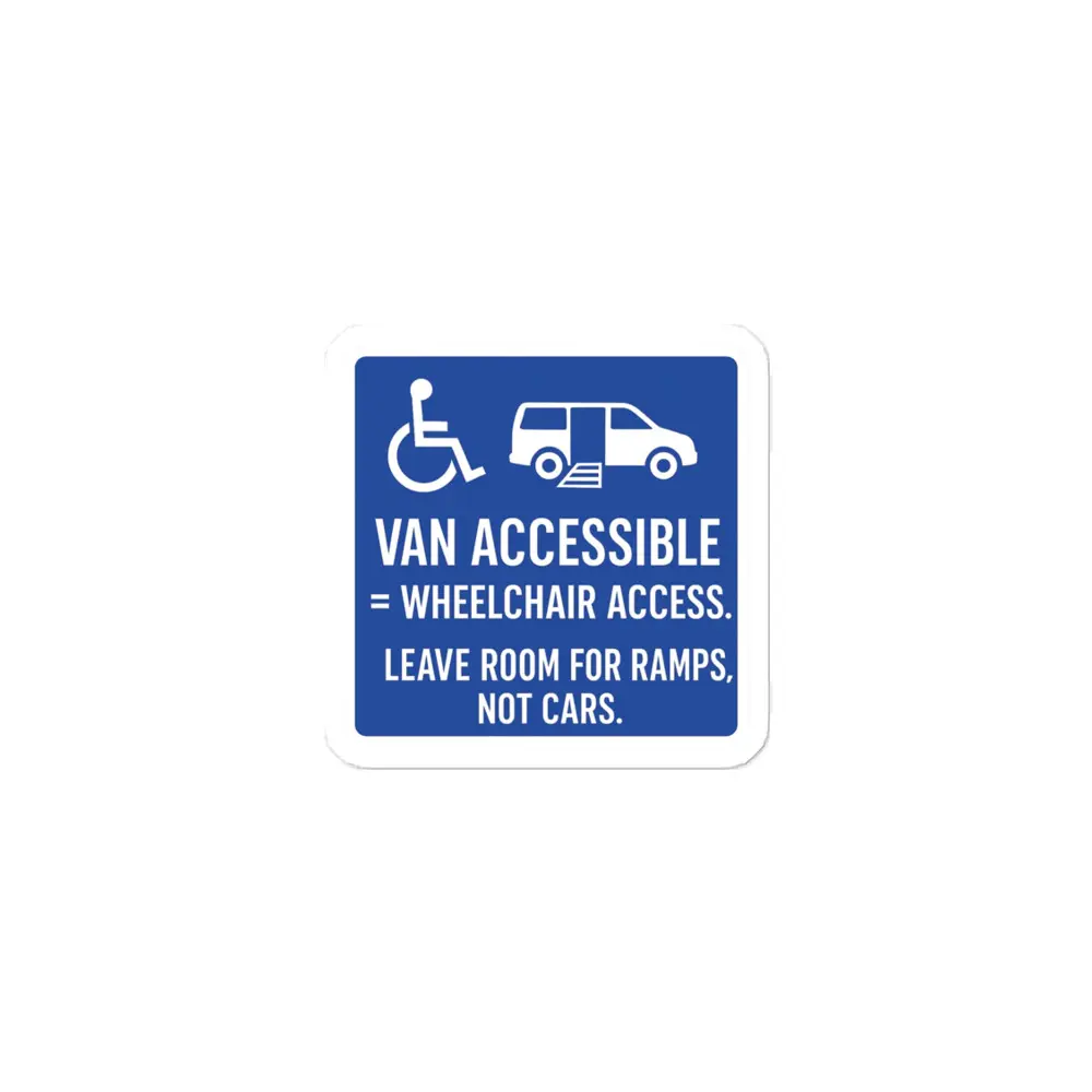 Bumper Sticker - Handicap Van Accessible Awareness – Educate Drivers, Protect Spaces