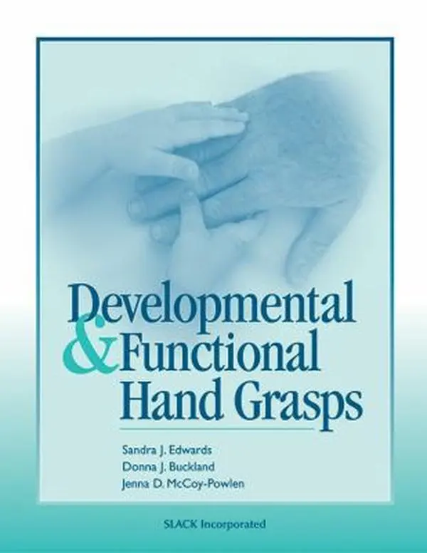 USED-Developmental and Functional Hand Grasps by Sandra J. Edwards (Paperback)