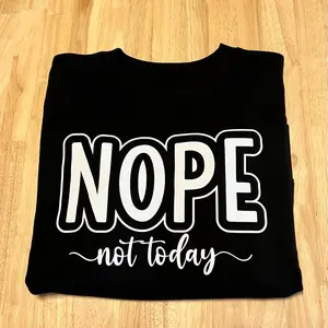Women's Long Sleeve Crew Neck Pull Over Sweater Nope Not Today Graphic Design Black Tee