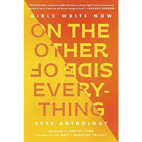 USED-Girls Write Now On the Other Side of Everything: 2023 Anthology by Girls Write Now (Paperback)