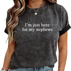 Relaxed Fit 'Just Here For My Nephews' T-Shirt – Cool Aunt & Uncle Casual Wear