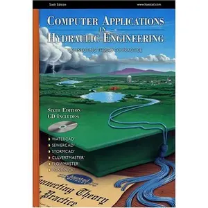 USED Book - Computer Applications in Hydraulic Engineering, Sixth Edition (CAIHE) by Haestad Methods Engineering Staff (Hardcover) - english