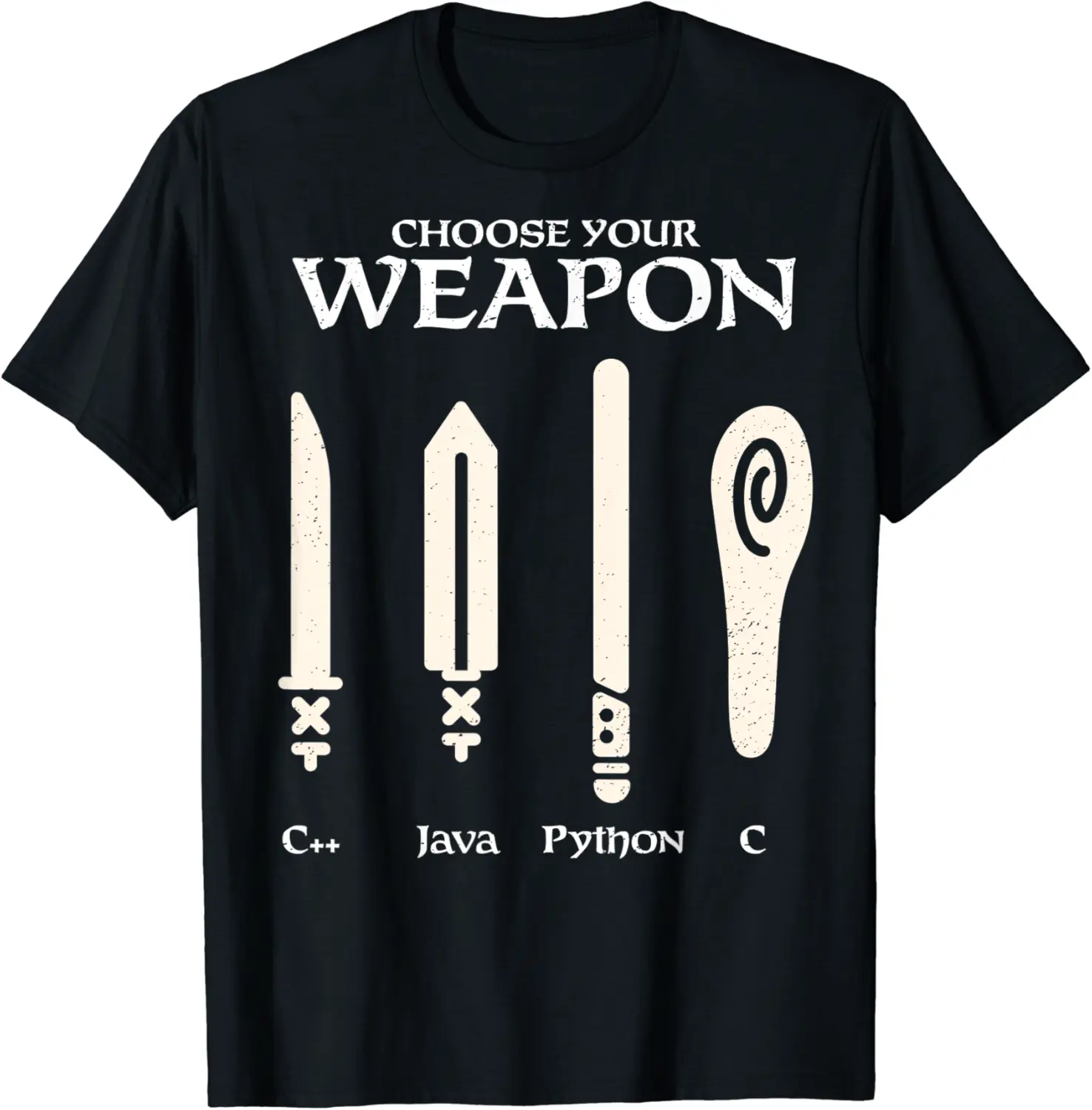 Python Programmer - Choose Your Weapon - Software Engineer T-Shirt - Latellestcha Shop 94B07Z6VT6F8