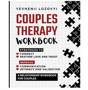 Couples Therapy Workbook Strategies to Connect Restore Love and Trust Improve Communication Intimacy Validation for Couples Relationships Guidance Exercises
