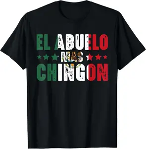 100% Cotton Top El Abuelo Mas Chingon Mexico Flag Vintage Mexican Grandpa T-Shirt