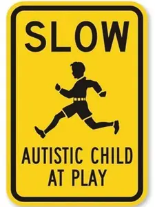 Metal Sign - Slow Autistic Child at Play Warning Sign - Aluminum - Waterproof & Sunproof - 8x12 Inches - Indoor/Outdoor - Easy Installation - High Definition Printing - Sunproof Material