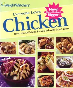 USED-Weight Watcher's Everyone Loves Chicken; Over 200 Delicious Family-Friendly Meal Ideas by Nancy (Paperback)
