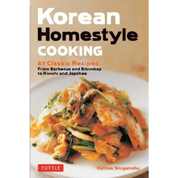 USED Book - Korean Homestyle Cooking: 89 Classic Recipes - From Barbecue and Bibimbap to Kimchi and Japchae by Shigenobu, Hatsue (Paperback) - english