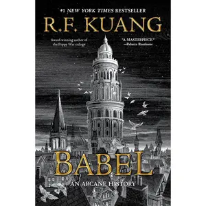 Babel: Or the Necessity of Violence: An Arcane History of the Oxford Translators' Revolution Hardcover – August 23, 2022