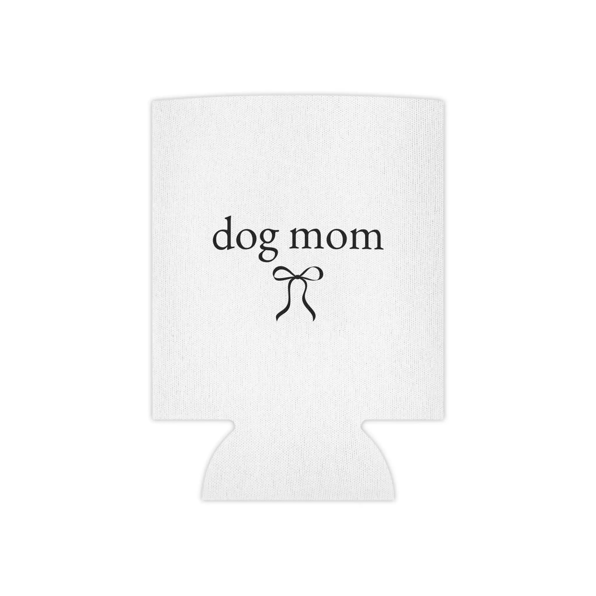 Dog Mom Can Cooler Cover