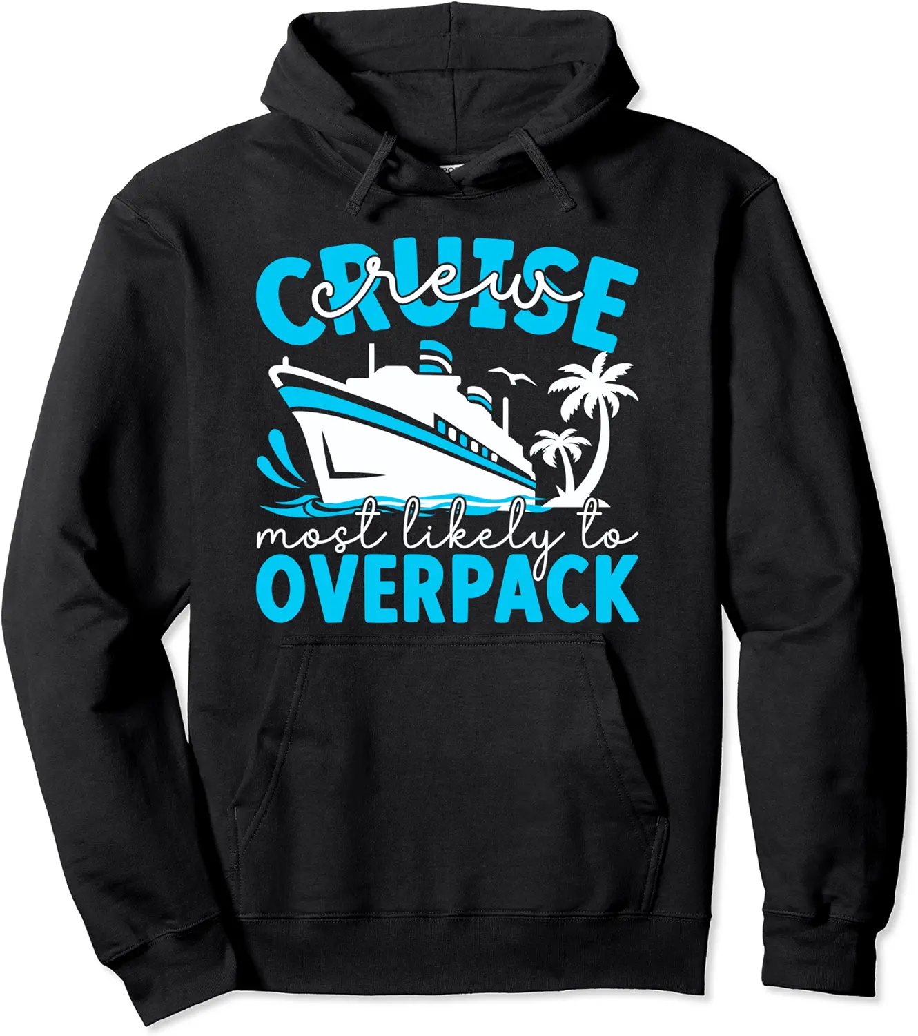 Most Likely To Overpack Summer Vacation Family Cruise 2024 Pullover Hoodie - Bernadetab Shop 42B0D2M11D6V